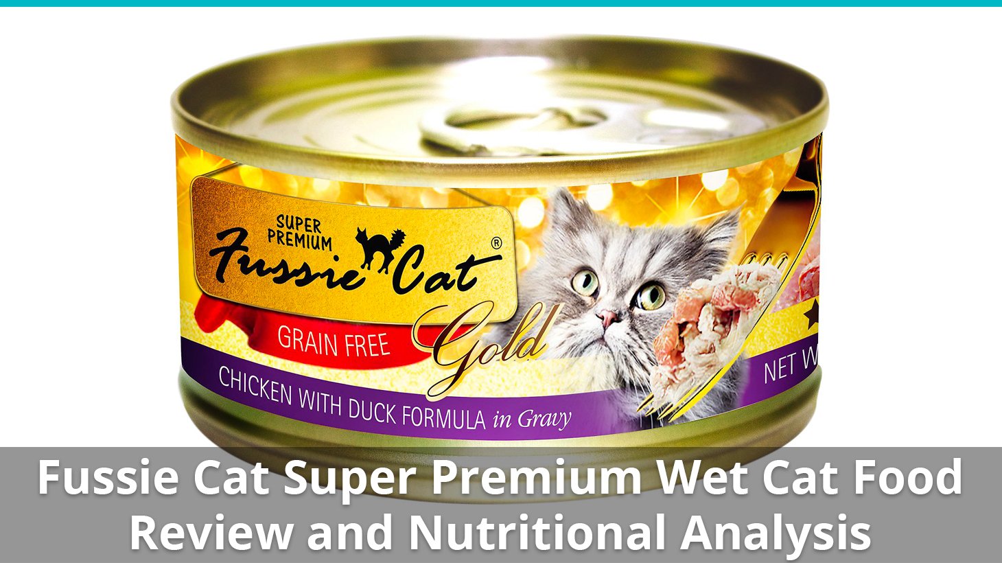 Fussie Cat Super Premium Cat Food Wet Review And Nutrition Analysis